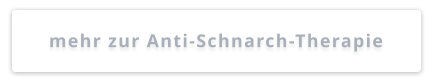 mehr zur Anti-Schnarch-Therapie